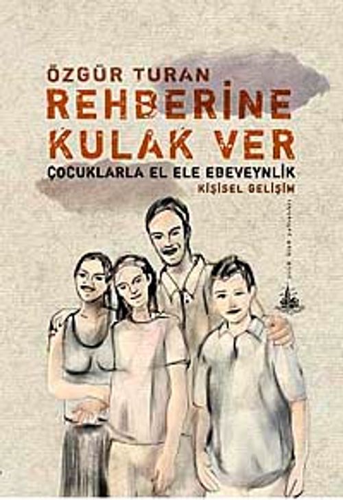 Rehberine Kulak Ver & Çocuklarla El Ele Ebeveynlik