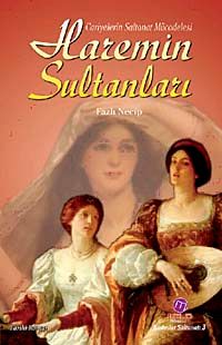 Haremin Sultanları & Cariyelerin Saltanat Mücadelesi