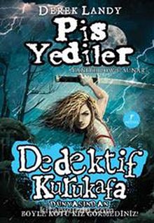 Dedektif Kurukafa / Pis Yediler (Ciltli) - Derek Landy