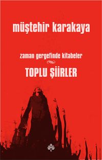 Zaman Gergefinde Kitabeler & Toplu Şiirler
