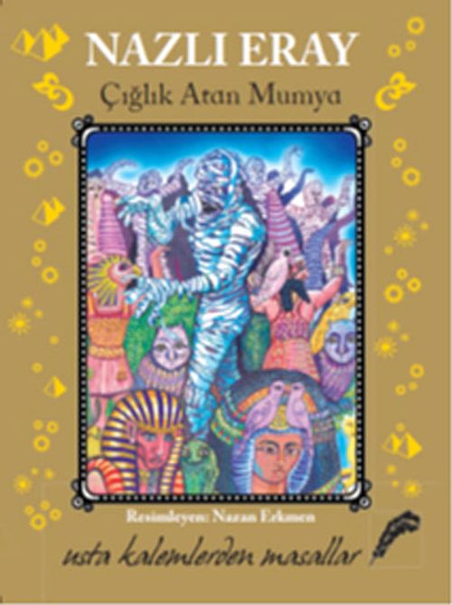 Çığlık Atan Mumya & Usta Kalemlerden Masallar
