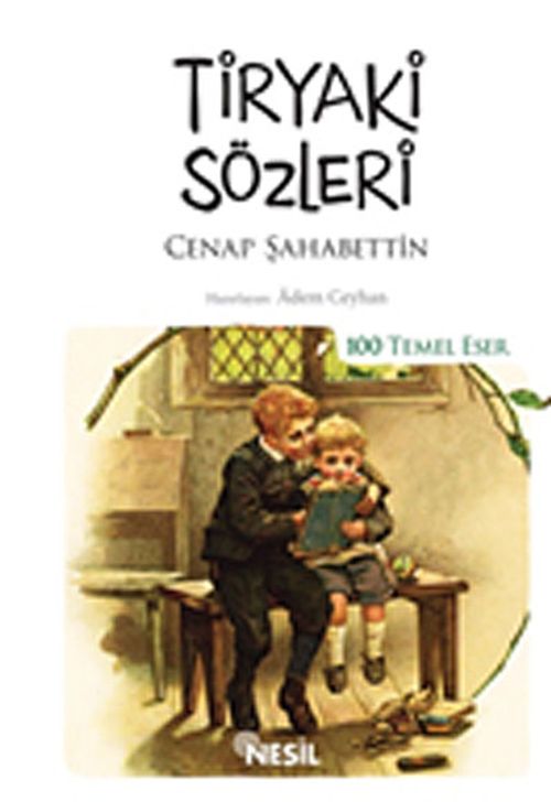 Tiryaki Sözleri / 100 Temel Eser