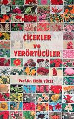 Çiçekler ve Yerörtücüler