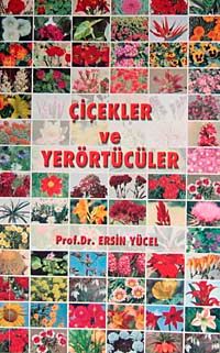 Çiçekler ve Yerörtücüler