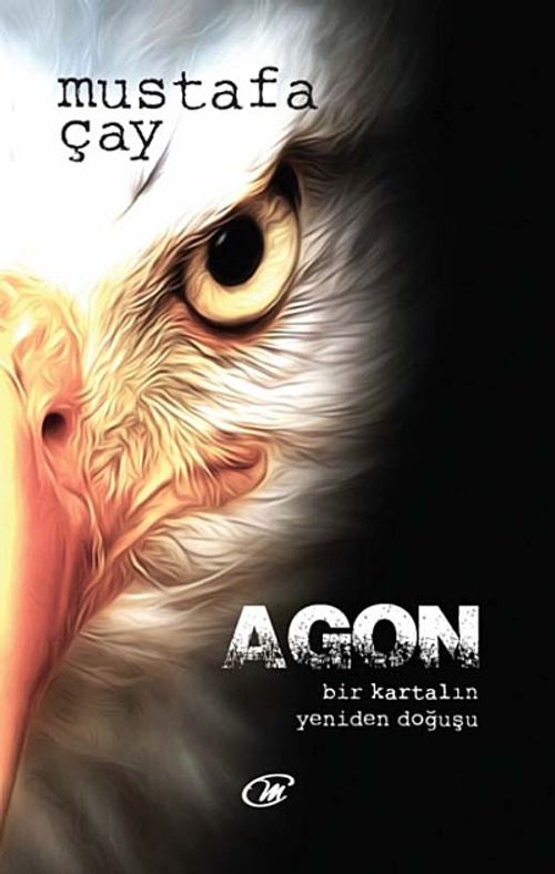 Agon & Bir Kartalın Yeniden Doğuşu