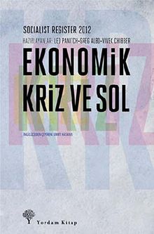 Ekonomik Kriz ve Sol & Socialist Register 2012