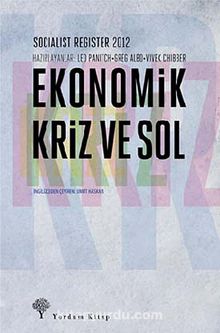 Ekonomik Kriz ve Sol & Socialist Register 2012 - Bilinmeyen Yazar