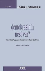 Demokrasinin Nesi Var? & Atina'daki Uygulamalardan Amerikan İbadetine