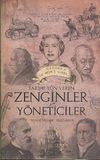 Tarihe Y&ouml;n Veren Zenginler Y&ouml;neticiler