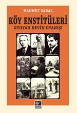 Köy Enstitüleri Uyuyan Devin Uyanışı