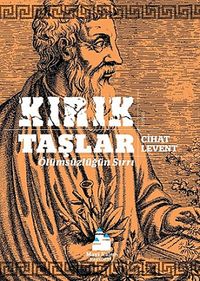 Kırık Taşlar & Ölümsüzlüğün Sırrı