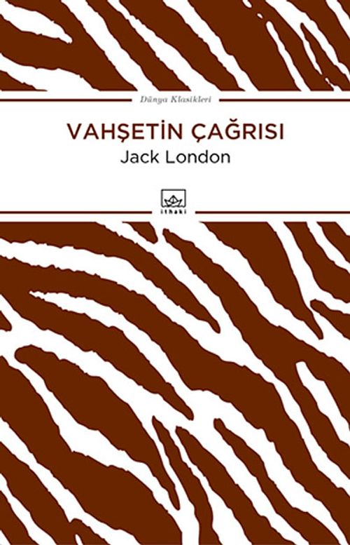 Vahşetin Çağrısı / Dünya Klasikleri