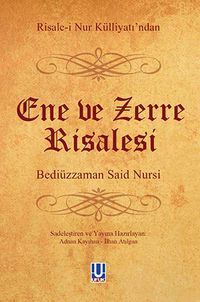 Ene ve Zerre Risalesi - Risale-i Nur Külliyatı'ndan