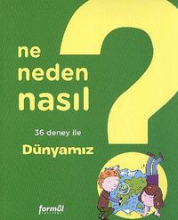 Dünyamız 3 / Ne, Neden, Nasıl?