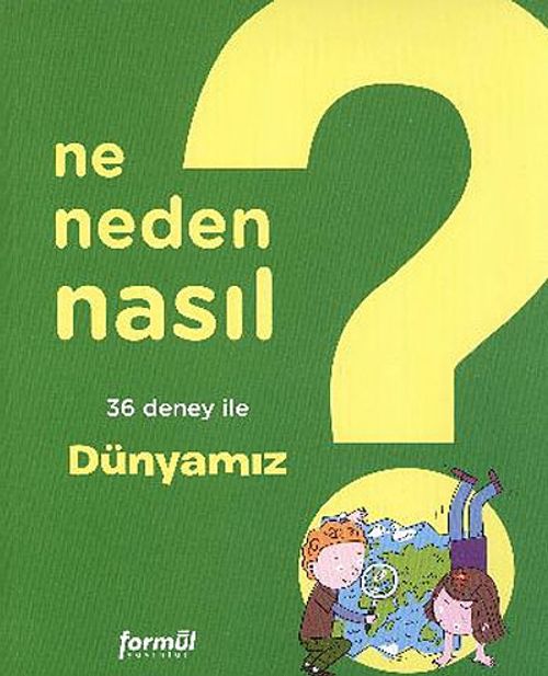 Dünyamız 3 / Ne, Neden, Nasıl?