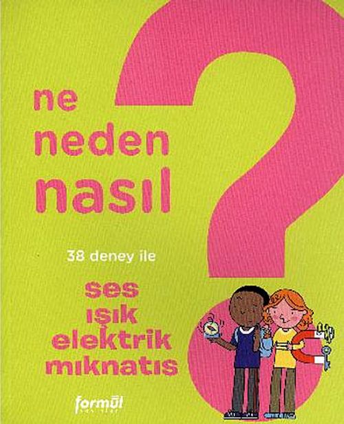 Ses, Işık, Elektrik, Mıknatıs 4 / Ne, Neden, Nasıl?