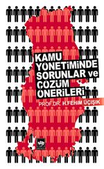 Kamu Yönetiminde Sorunlar ve Çözüm Önerileri