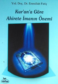 Kur'an'a Göre Ahirete İmanın Önemi