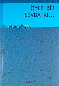 Öyle Bir Sevda ki...