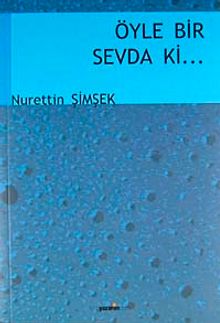 Öyle Bir Sevda ki...