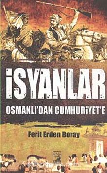 İsyanlar & Osmanlı'dan Cumhuriyet'e