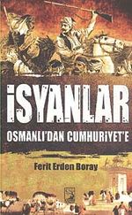 İsyanlar & Osmanlı'dan Cumhuriyet'e