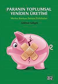 Paranın Toplumsal Yeniden Üretimi & Merkez Bankası İletişim Politikaları