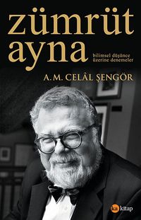 Zümrüt Ayna & Bilimsel Düşünce Üzerine Denemeler