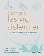 Çizimlerle Taşıyıcı Sistemler & Şemalar, Sistemler ve Tasarım