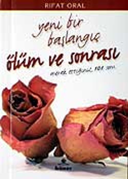 Ölüm ve Sonrası / Yeni Bir Başlangıç  (Cep Boy)