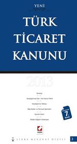 Yeni Türk Ticaret Kanunu  / Libra Mevzuat Dizisi-3 2013