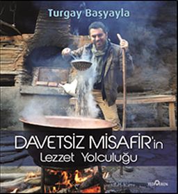 Davetsiz Misafir'in Lezzet Yolculuğu (Ciltli)