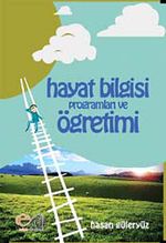 Hayat Bilgisi Programları ve Öğretimi