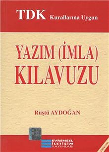 TDK Kurallarına Uygun Yazım (İmla) Kılavuzu