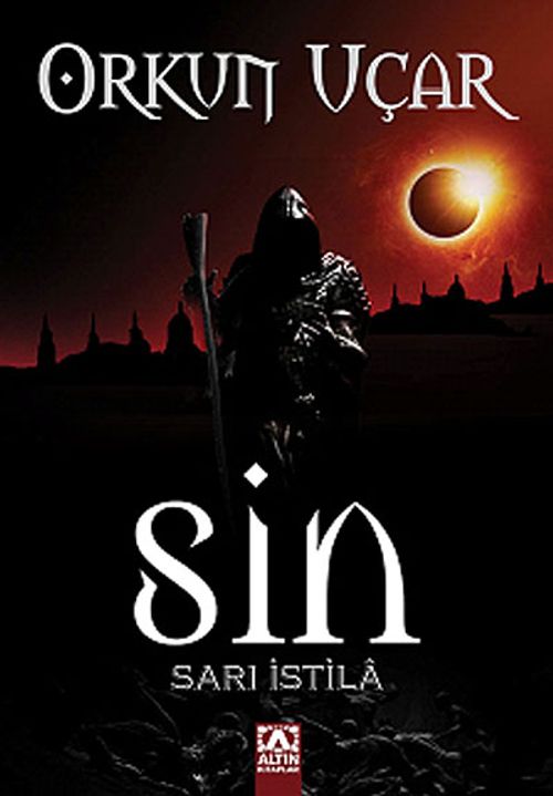 Sin - Sarı İstila / Habis Üçlemesi 2