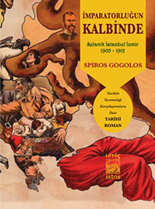 İmparatorluğun Kalbinde & Selanik İstanbul İzmir 1905-1912