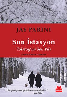 Son İstasyon & Tolstoy'un Son Yılı