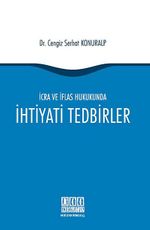 İcra ve İflas Hukukunda İhtiyati Tedbirler