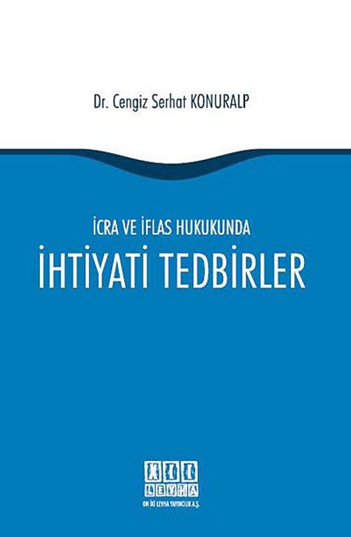 İcra ve İflas Hukukunda İhtiyati Tedbirler