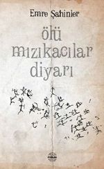 Ölü Mızıkacılar Diyarı