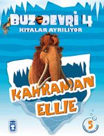 Kahraman Ellie / Buz Devri 4-Kıtalar Ayrılıyor & 5 Etkinlikli Hikaye Kitabı
