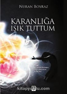 Karanlığa Işık Tuttum - Nuran Boyraz