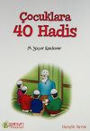 &Ccedil;ocuklara 40 Hadis