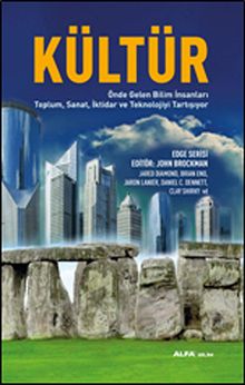 Kültür & Önde Gelen Bilim İnsanları Toplum, Sanat, İktidar ve Teknolojiyi Tartışıyor