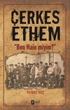 &Ccedil;erkes Ethem & Ben Hain miyim?