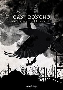 Delirmek, Belirmektir