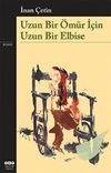 Uzun Bir &Ouml;m&uuml;r İ&ccedil;in Uzun Bir Elbise