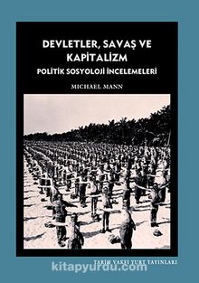 Devletler, Savaş ve Kapitalizm & Politik Sosyoloji İncelemeleri