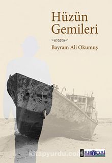 Hüzün Gemileri - Bayram Ali Okumuş