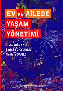 Ev ve Ailede Yaşam Yönetimi - Şadan Tokyürek